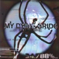 My Dying Bride - 34.788%... complete