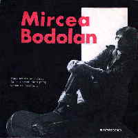 Mircea Bodolan - Dupa amiaza unui cantec/ Sat sub seceta dupa potop/ Cantec de instrainare (single)