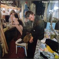 Tom Waits - Small Changes