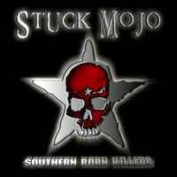 Stuck Mojo - Southern Born Killes